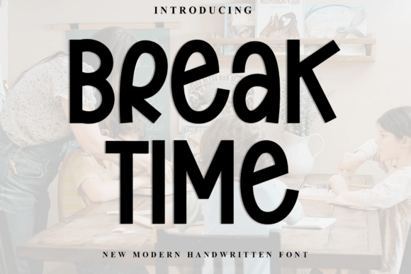Break Time: A Warm Display Font for Digital Creatives