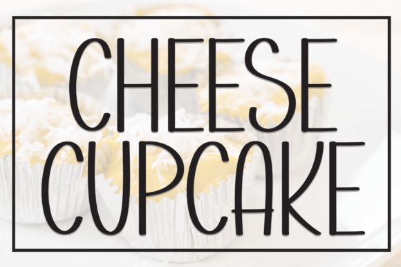 Cheese Cupcake: A Playful Display Font for Web Design