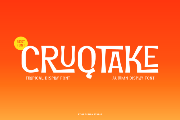 Cruqtake: A Tropical Display Font for Creative Makers