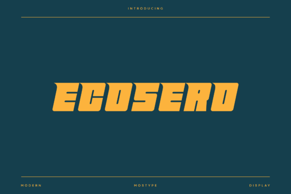 Ecosero: A Modern Display Font for Timeless Branding