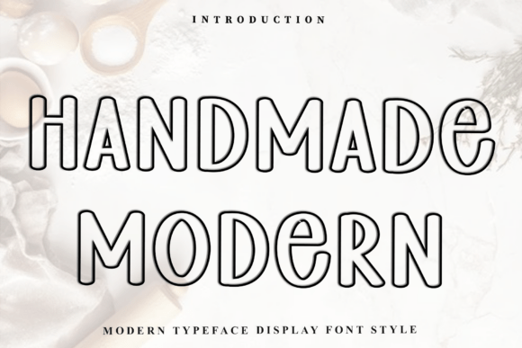 Homemade Modern: A Font That Elevates Your Brand’s Visual Story