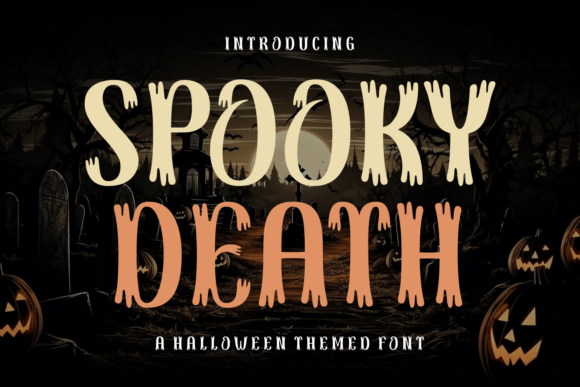 Spooky Death: A Display Font for Halloween Magic and Beyond