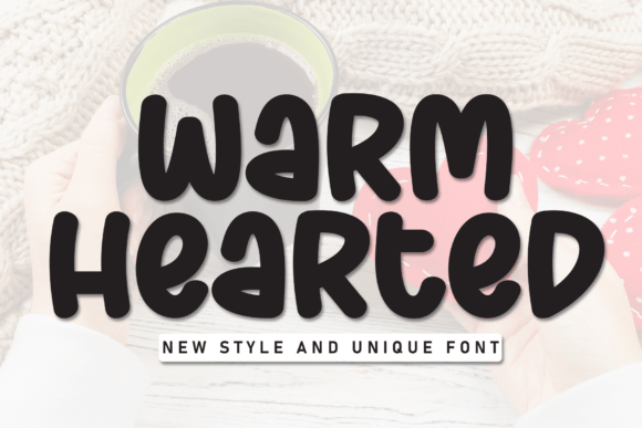 Warm Hearted: A Font That Breathes Life Into Your Handmade Creations